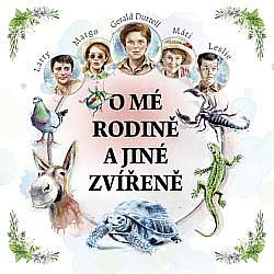 O mé rodině a jiné zvířeně by Gerald Durrell