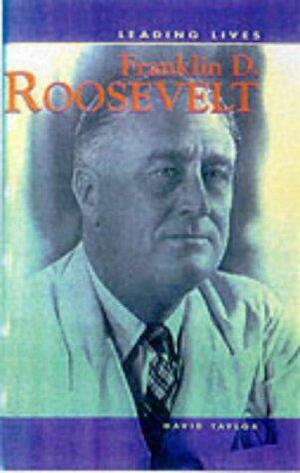 Franklin D. Roosevelt by David Taylor