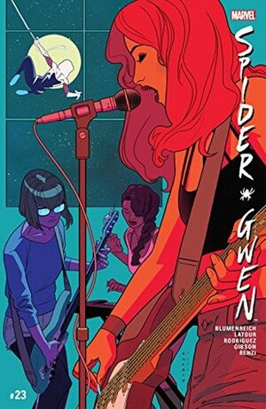 Spider-Gwen (2015-) #23 by Jason Latour, Robbi Rodriguez, Kris Anka