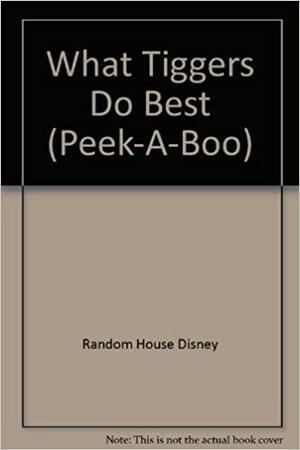 What Tiggers Do Best by The Walt Disney Company, Howard Brower