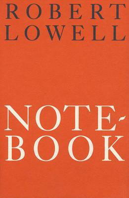 Notebook 1967-68: Poems by Robert Lowell