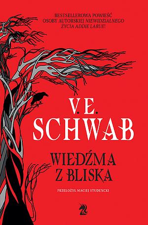 Wiedźma z Bliska by V.E. Schwab