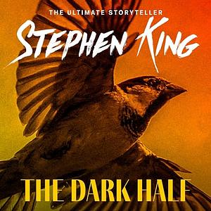 The Dark Half by Stephen King