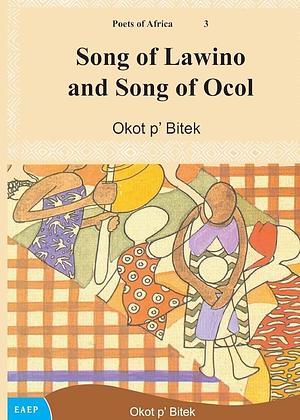 Song of Lawino and Song of Ocol by Okot p'Bitek