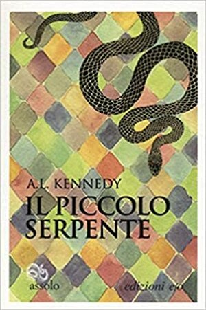 Il piccolo serpente by A.L. Kennedy