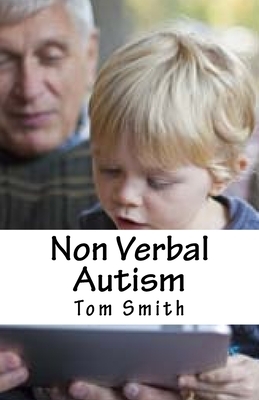 Non Verbal Autism by Tom Smith