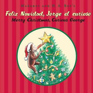 Feliz Navidad, Jorge El Curioso / Merry Christmas, Curious George (Bilingual Edition) by Cathy Hapka