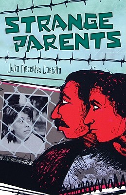 Strange Parents by Julia Mercedes Castilla