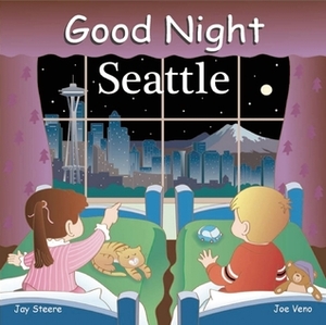 Good Night Seattle by Jay Steere, Joe Veno