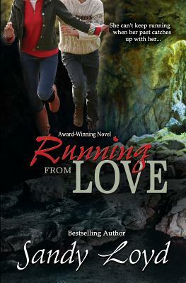 Running From Love by Sandy Loyd