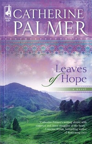 Leaves of Hope by Catherine Palmer