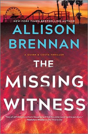 The Missing Witness by Allison Brennan