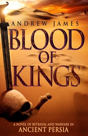 Blood of Kings by Andrew James