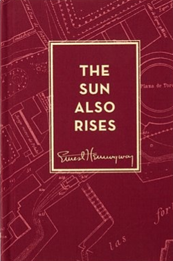 The Sun Also Rises by Ernest Hemingway