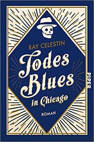 Todesblues in Chicago by Ray Celestin