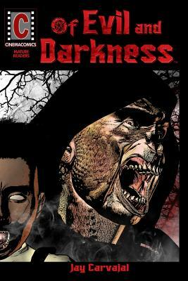 Of Evil and Darkness [Graphic Novel] by Jay Carvajal