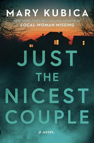 Just the Nicest Couple by Mary Kubica