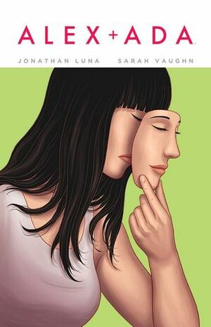 Alex + Ada #7 by Jonathan Luna, Sarah Vaughn