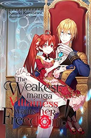 The Weakest Manga Villainess Wants Her Freedom! by Charis Messier, Masami, Kazuki Karasawa