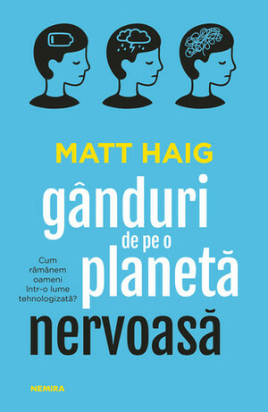 Gânduri de pe o planetă nervoasă by Deniz Otay, Matt Haig