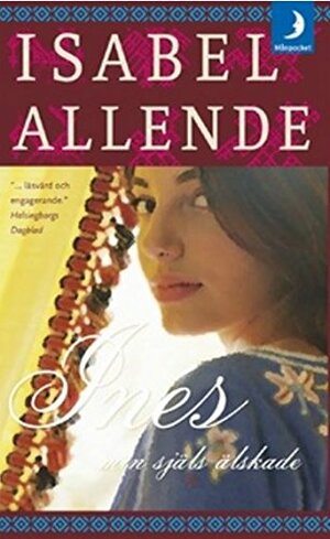 Inés min själs älskade by Isabel Allende