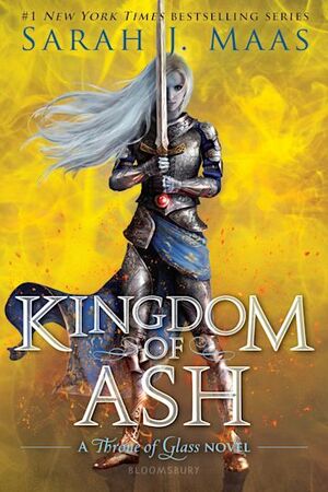 Kingdom of ash  by Sarah J. Maas