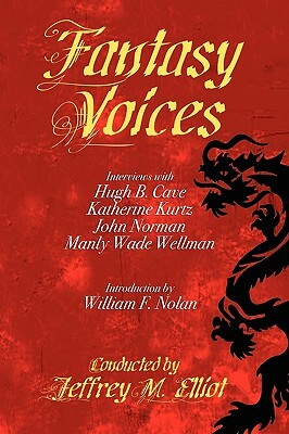 Fantasy Voices: Interviews with Fantasy Authors by Jeffrey M. Elliot