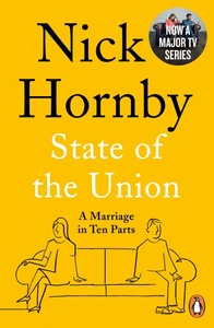 State of the Union: A Marriage in Ten Parts by Nick Hornby