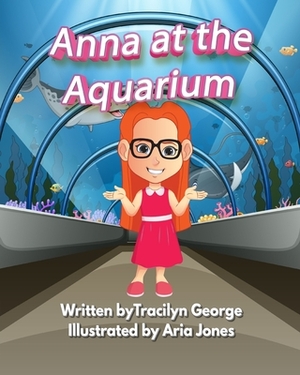 Anna at the Aquarium by Tracilyn George