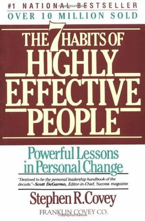 The 7 Habits of Highly Effective People: 25th Anniversary Edition by Stephen R. Covey