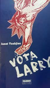 Vota Larry by Janet Tashjian