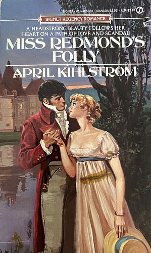 Miss Redmond's Folly by April Kihlstrom