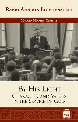 By His Light: Character and Values in the Service of God by Reuven Ziegler