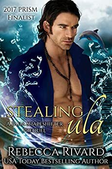 Stealing Ula by Rebecca Rivard