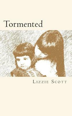 Tormented by Lizzie Scott