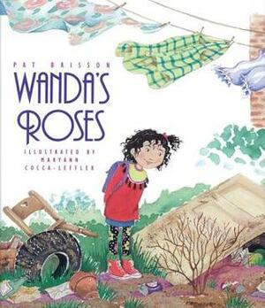 Wanda's Roses by Pat Brisson, Maryann Cocca-Leffler