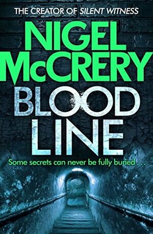 Bloodline by Nigel McCrery