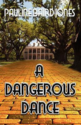 A Dangerous Dance by Pauline Baird Jones