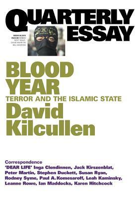 Blood Year: Terror and the Islamic State by David Kilcullen