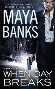 When Day Breaks by Maya Banks