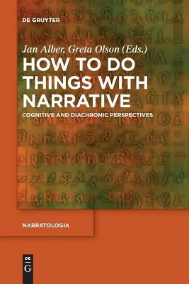 How to Do Things with Narrative by 