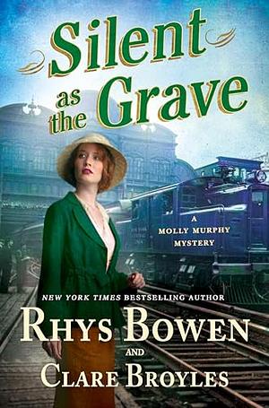 Silent as the Grave: A Molly Murphy Mystery by Clare Broyles, Rhys Bowen