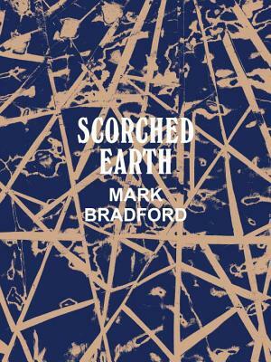 Mark Bradford: Scorched Earth by Connie Butler
