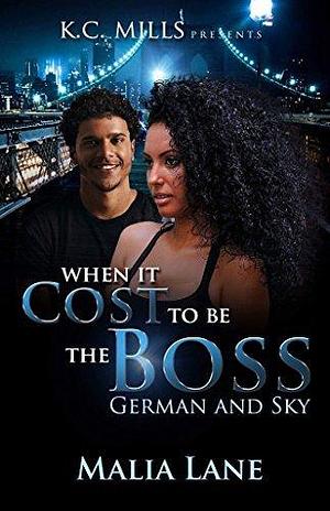 When It Cost To Be The Boss: German and Sky by Malia Lane, Malia Lane