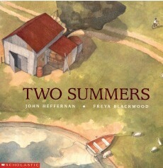 Two Summers by John Heffernan, Freya Blackwood