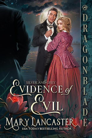 Evidence Of Evil  by Mary Lancaster