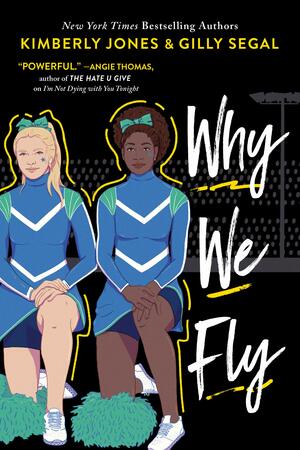 Why We Fly by Gilly Segal, Kimberly Jones