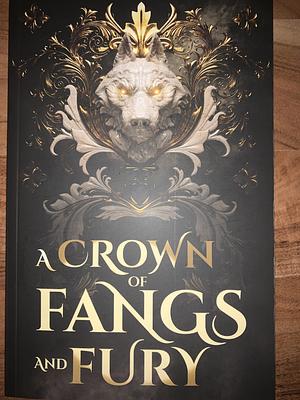 A Crown of Fangs and Fury by Ursa Jaumann