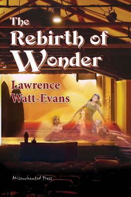 The Rebirth of Wonder by Lawrence Watt-Evans
