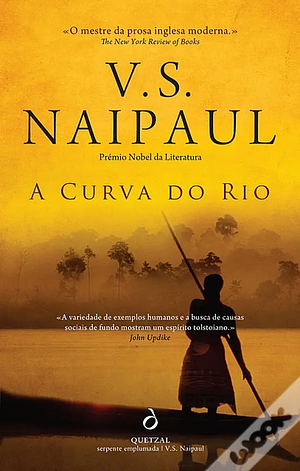 A Curva do Rio by V.S. Naipaul